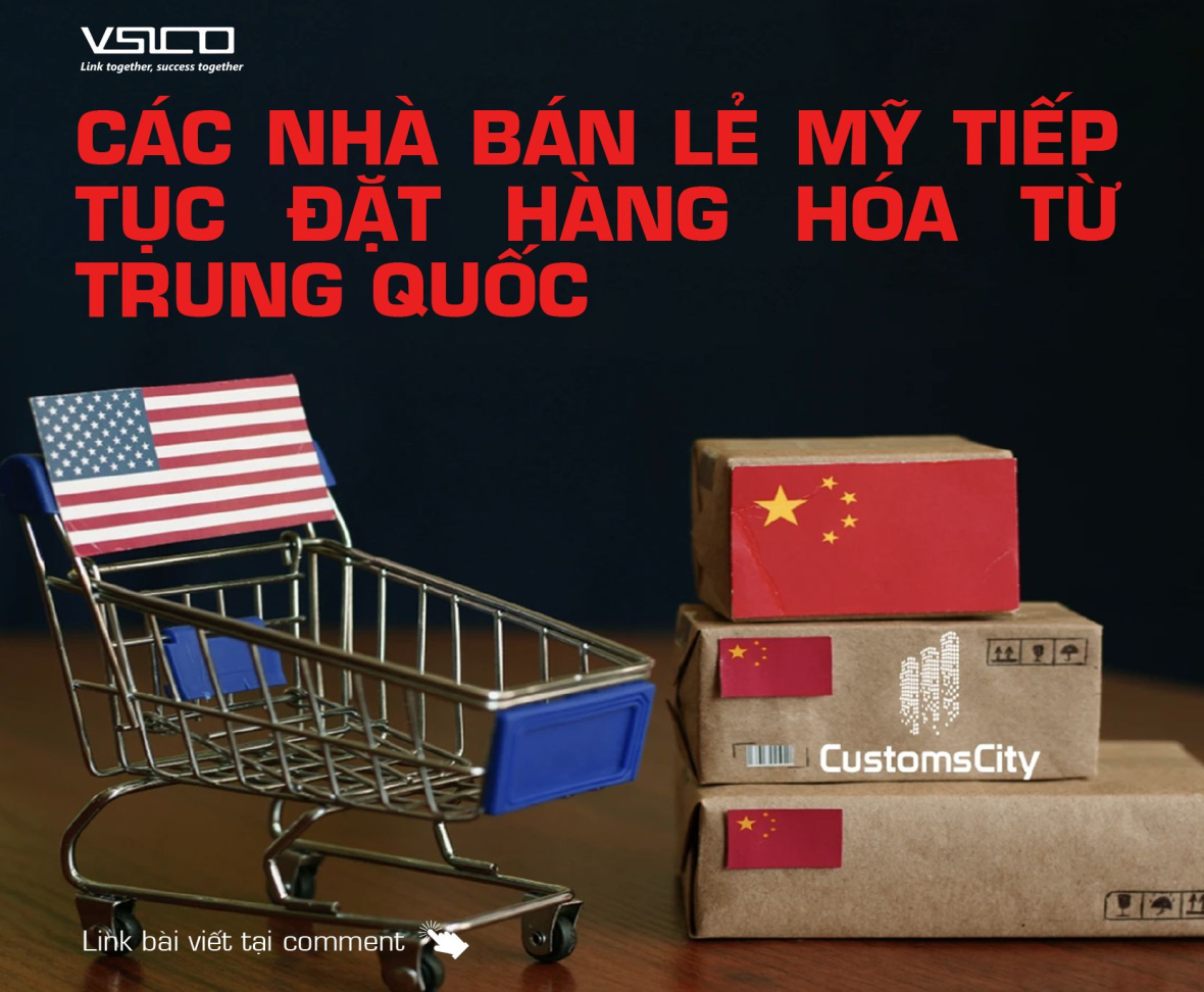 Các nhà bán lẻ Mỹ tiếp tục đặt hàng hóa từ Trung Quốc