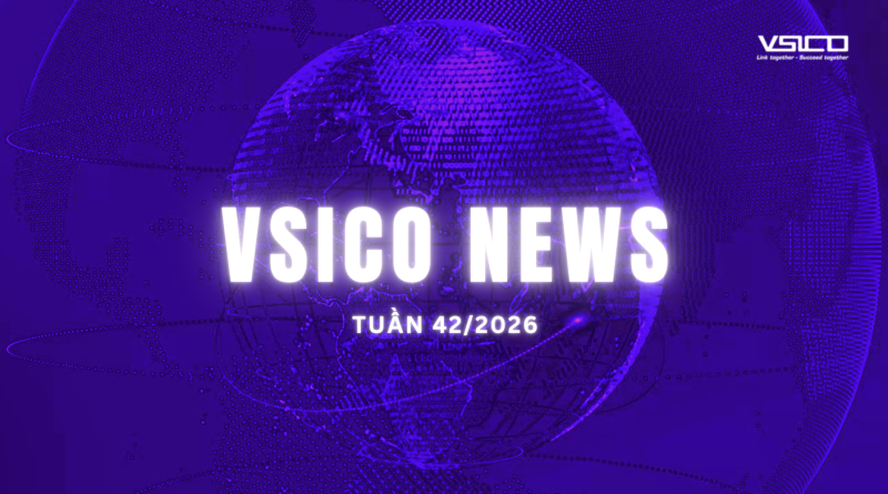 VSICO WEEKLY UPDATE | TUẦN 42.2026