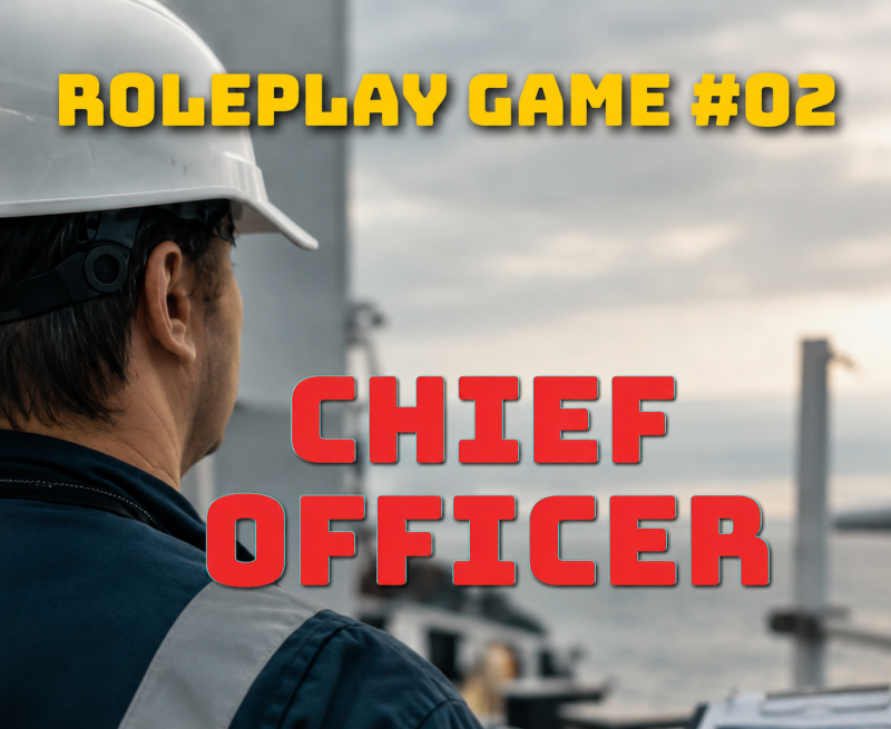 ROLEPLAY SERIES: CHIEF OFFICER – DECISIONS ON BOARD