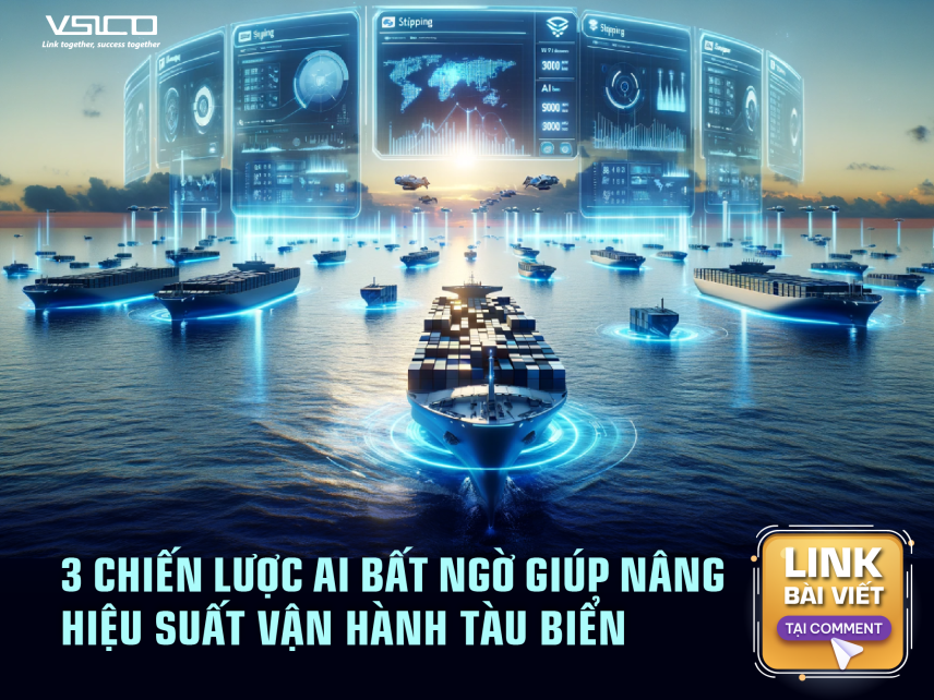 3 chiến lược AI bất ngờ giúp nâng hiệu suất vận hành tàu biển